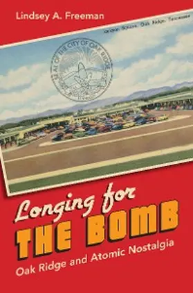 Freeman |  Longing for the Bomb | eBook | Sack Fachmedien