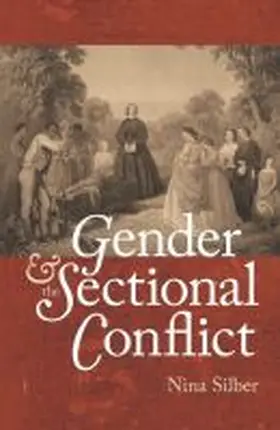 Silber |  Gender and the Sectional Conflict | Buch |  Sack Fachmedien