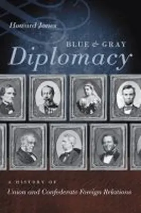 Jones | Blue and Gray Diplomacy | Buch | 978-1-4696-2908-7 | www.sack.de