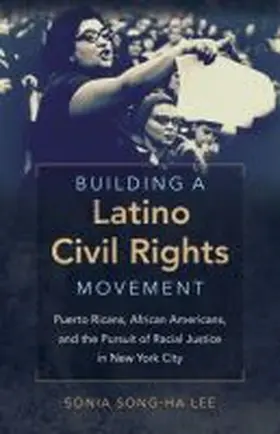 Lee |  Building a Latino Civil Rights Movement | Buch |  Sack Fachmedien