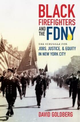 Goldberg | Black Firefighters and the FDNY | E-Book | sack.de