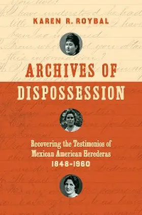 Roybal |  Archives of Dispossession | eBook | Sack Fachmedien