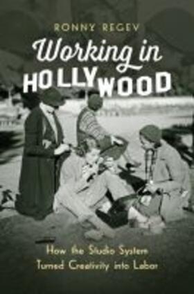 Regev | Working in Hollywood | Buch | 978-1-4696-3650-4 | sack.de