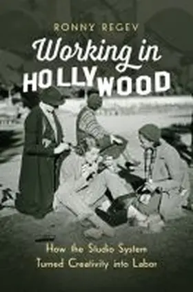 Regev | Working in Hollywood | Buch | 978-1-4696-3829-4 | sack.de