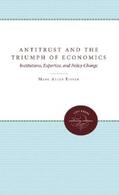 Eisner |  Antitrust and the Triumph of Economics | eBook | Sack Fachmedien