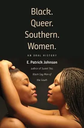 Johnson |  Black. Queer. Southern. Women. | eBook | Sack Fachmedien