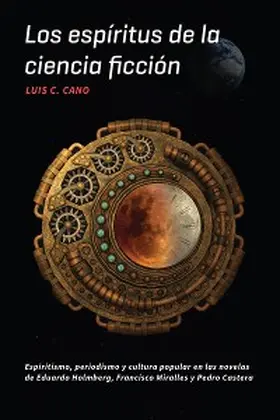 Cano |  Los espíritus de la ciencia ficción | eBook | Sack Fachmedien