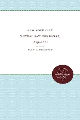 Olmstead |  New York City Mutual Savings Banks, 1819-1861 | eBook | Sack Fachmedien