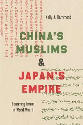 Hammond |  China's Muslims and Japan's Empire | eBook | Sack Fachmedien