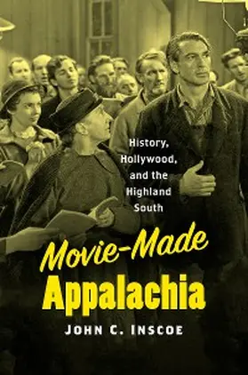 Inscoe |  Movie-Made Appalachia | eBook | Sack Fachmedien