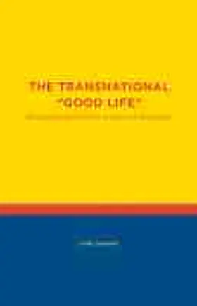 Hall |  The Transnational "Good Life" | Buch |  Sack Fachmedien