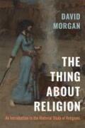 Morgan |  The Thing about Religion | Buch |  Sack Fachmedien