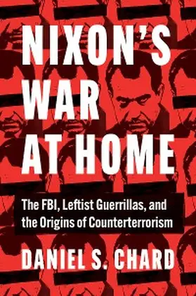 Chard |  Nixon's War at Home | eBook | Sack Fachmedien
