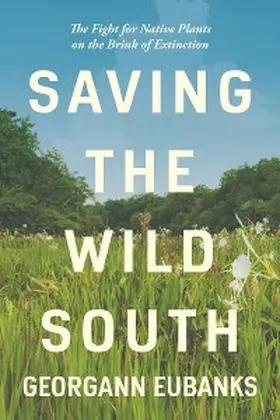 Eubanks | Saving the Wild South | E-Book | www.sack.de