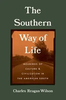 Wilson |  The Southern Way of Life | eBook | Sack Fachmedien