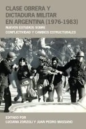 Zorzoli / Massano |  Clase obrera y dictadura militar en Argentina (1976-1983) | Buch |  Sack Fachmedien