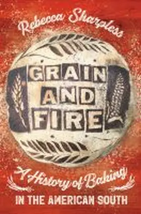 Sharpless |  Grain and Fire | Buch |  Sack Fachmedien