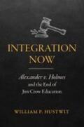 Hustwit |  Integration Now | Buch |  Sack Fachmedien