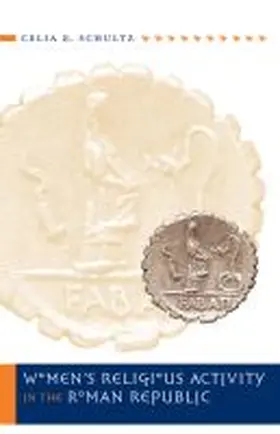 Schultz |  Women's Religious Activity in the Roman Republic | Buch |  Sack Fachmedien