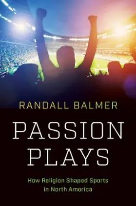 Balmer |  Passion Plays | eBook | Sack Fachmedien