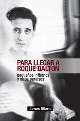 Iffland |  Para llegar a Roque Dalton | eBook | Sack Fachmedien
