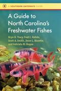 Tracy / Rohde / Smith |  A Guide to North Carolina's Freshwater Fishes | eBook | Sack Fachmedien