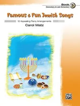  Famous & Fun Jewish Songs, Book 3 | Buch |  Sack Fachmedien