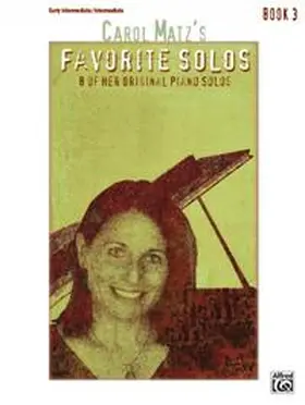 Matz |  Carol Matz's Favorite Solos, Book 3 | Buch |  Sack Fachmedien