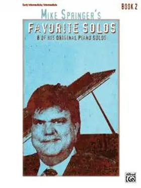 Springer |  Mike Springer's Favorite Solos, Bk 2 | Buch |  Sack Fachmedien