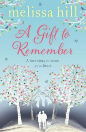 Hill |  A Gift to Remember | Buch |  Sack Fachmedien