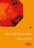Petranek |  How We'll Live On Mars | Buch |  Sack Fachmedien