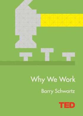 Schwartz | Why We Work | Buch | 978-1-4711-4181-2 | sack.de