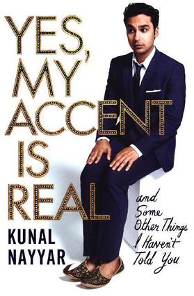Nayyar |  Yes, My Accent Is Real | Buch |  Sack Fachmedien