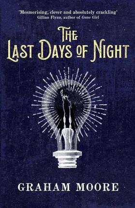 Moore |  The Last Days of Night | Buch |  Sack Fachmedien