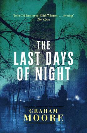 Moore |  The Last Days of Night | Buch |  Sack Fachmedien