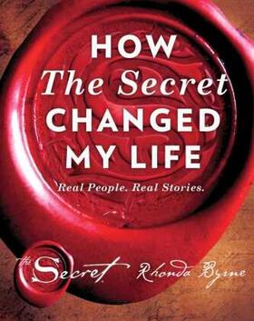 Byrne |  How The Secret Changed My Life | Buch |  Sack Fachmedien
