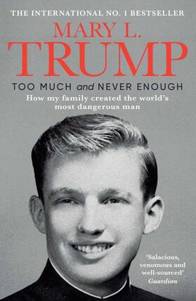 Trump |  Too Much and Never Enough | Buch |  Sack Fachmedien