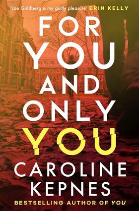 Kepnes | For You And Only You | Buch | 978-1-4711-9196-1 | www.sack.de