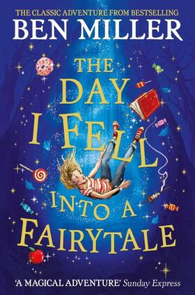 Miller | The Day I Fell Into a Fairytale | Buch | 978-1-4711-9244-9 | www.sack.de