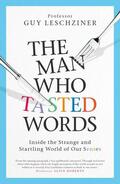 Leschziner |  The Man Who Tasted Words | Buch |  Sack Fachmedien