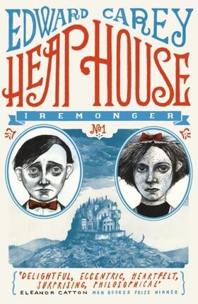 Carey |  Heap House (Iremonger 1) | Buch |  Sack Fachmedien