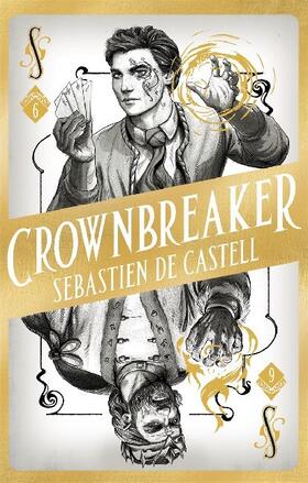 de Castell |  Spellslinger 6: Crownbreaker | Buch |  Sack Fachmedien
