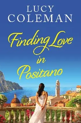 Coleman |  Finding Love in Positano | eBook | Sack Fachmedien