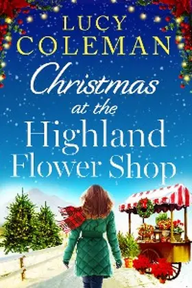 Coleman |  Christmas at the Highland Flower Shop | eBook | Sack Fachmedien