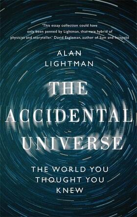 Lightman |  The Accidental Universe | Buch |  Sack Fachmedien