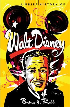 Robb |  A Brief History of Walt Disney | Buch |  Sack Fachmedien