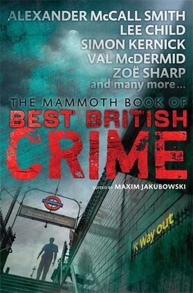 Jakubowski | Mammoth Book of Best British Crime 11 | Buch | 978-1-4721-1186-9 | www.sack.de