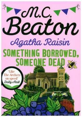 Beaton |  Agatha Raisin: Something Borrowed, Someone Dead | Buch |  Sack Fachmedien