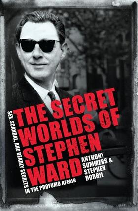Summers / Dorril |  The Secret Worlds of Stephen Ward | Buch |  Sack Fachmedien
