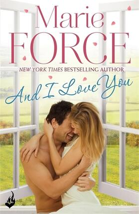 Force |  And I Love You: Green Mountain Book 4 | Buch |  Sack Fachmedien